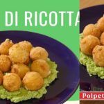 polpette ricotta ricetta