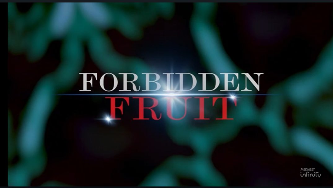 forbidden fruit le trame e le anticipazioni canale 5