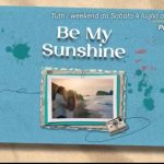 be my sunshine canale 5